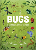 Bugs A skittery, jittery history