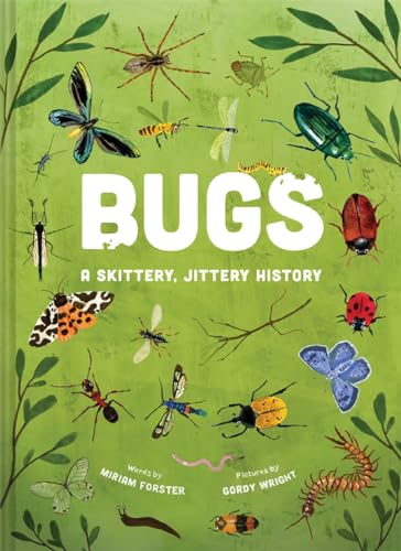 Bugs A skittery, jittery history