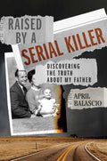 Raised by a serial killer