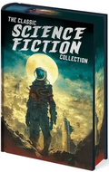 The Classic Science Fiction Collection (Arcturus Pulp Classics)