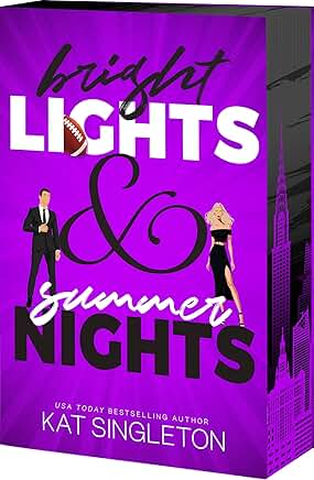 Bright Lights and Summer Nights
