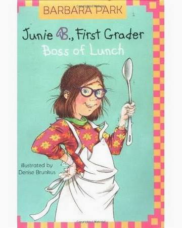 Junie B. Jones, First Grader - Boss of Lunch