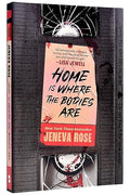 Home Is Where the Bodies Are
