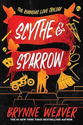Scythe & Sparrow (The Ruinous Love Trilogy,3) Paperback