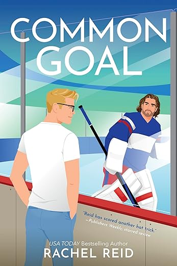 Common Goal: (Game Changers: Heated Rivalry Book Series, 4)