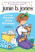 Junie B. Jones and that Meanie Jim's Birthday