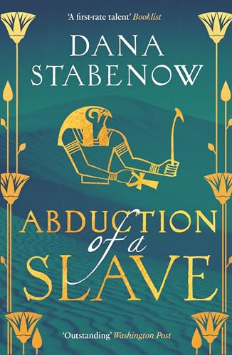 ABDUCTION OF A SLAVE - Hardcover (Eye of Isis, 4)