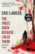 The trees are because I bled there