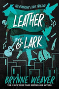 Leather & Lark (The Ruinous Love Trilogy, 2) Paperback