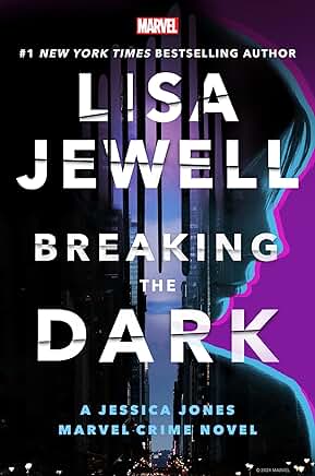 Breaking the Dark: A Jessica Jones Marvel Crime Novel
