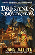 Brigands & Breadknives (Legends & Lattes, 3) paperback