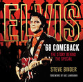 Elvis ‘68 Comeback The Story Behind the Special